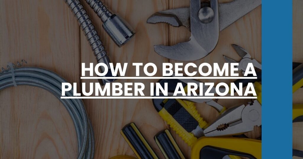 How to Become a Plumber in Arizona Feature Image