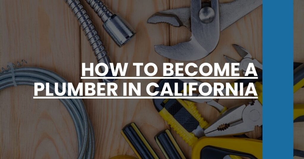 How to Become a Plumber in California Feature Image