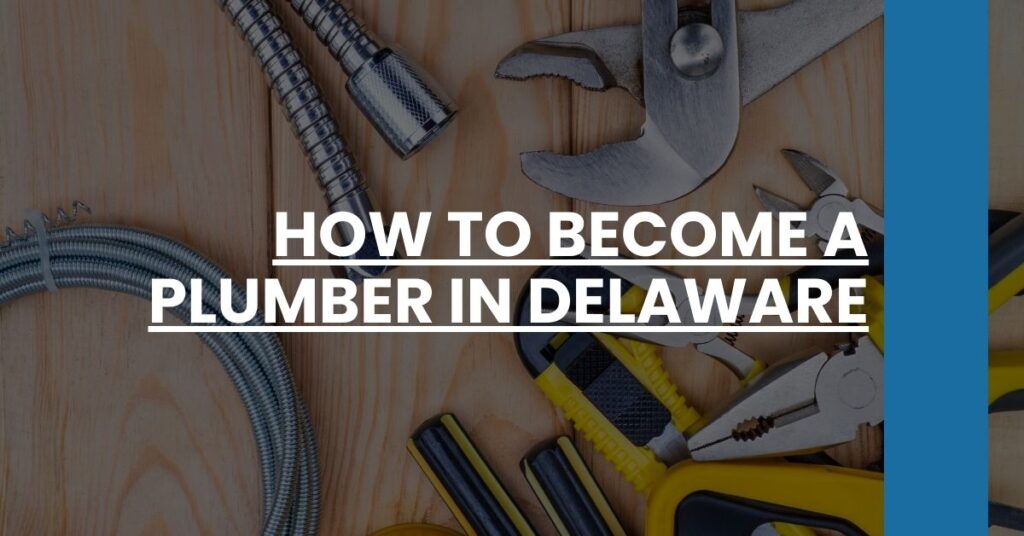 How to Become a Plumber in Delaware Feature Image