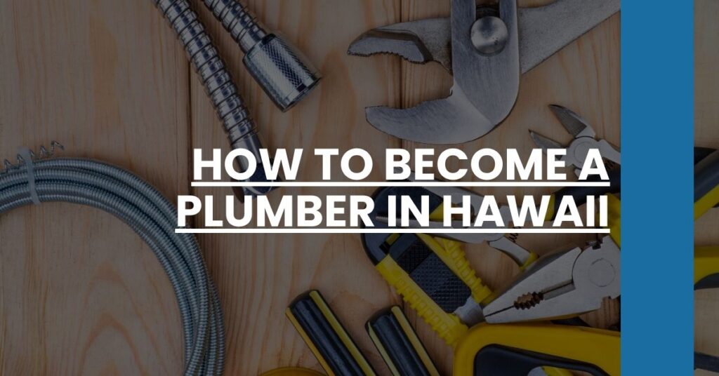 How to Become a Plumber in Hawaii Feature Image