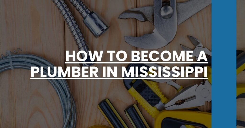 How to Become a Plumber in Mississippi Feature Image