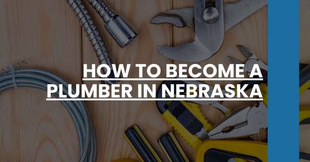 How to Become a Plumber in Nebraska Feature Image