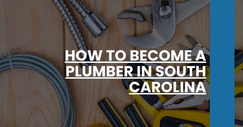 How to Become a Plumber in South Carolina Feature Image