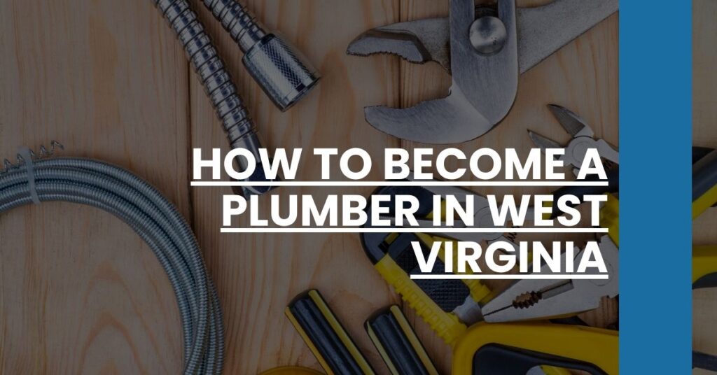 How to Become a Plumber in West Virginia Feature Image