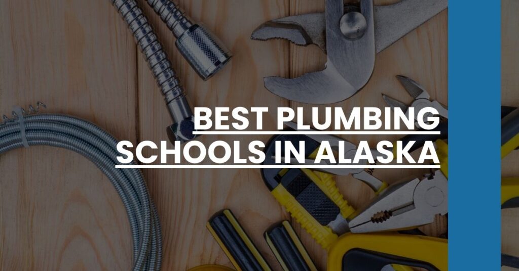 Best Plumbing Schools In Alaska Feature Image