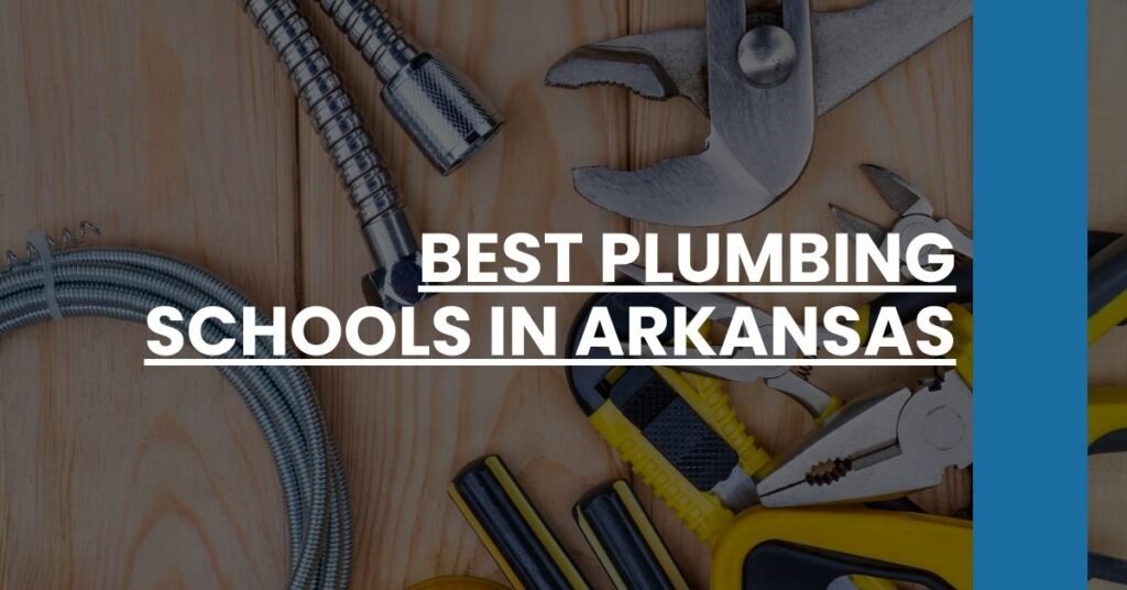 Best Plumbing Schools In Arkansas Feature Image